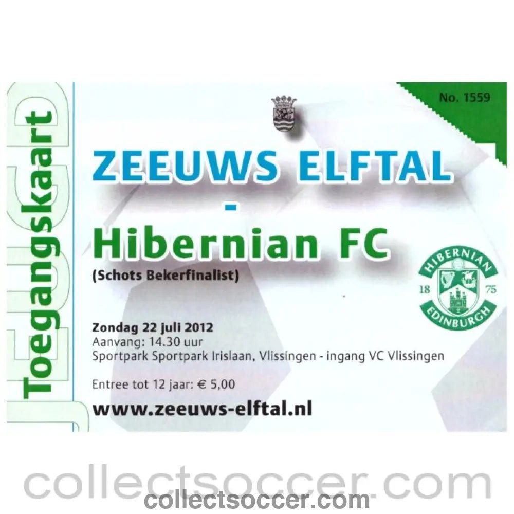 2012 Zeeuws Elftal V Hibernian Football Ticket Blue Issue - Collect Soccer