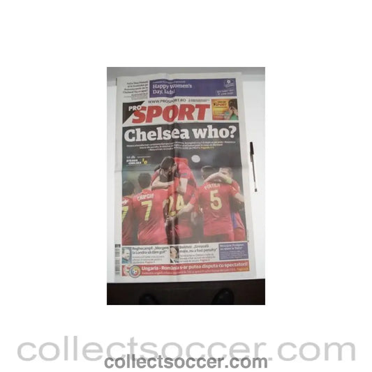 2013 - Pro Sport Rumanian newspaper/programme, covering Steaua Bucharest v Chelsea of the day after the match 08/03/2013 UEFA Europa League - Collect Soccer