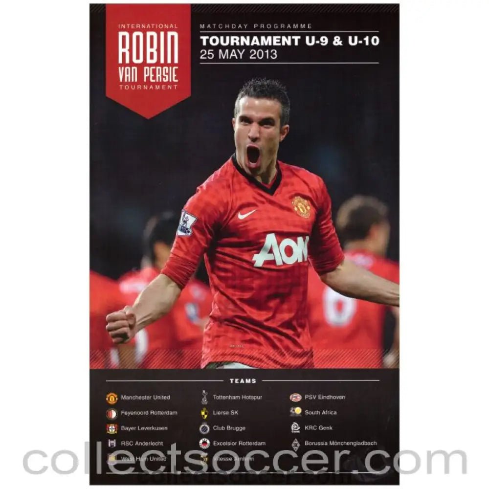 2013 Robin Van Persie Youth Yournament Football Programme (Manchester United Tottenham West Ham + Others) - Collect Soccer