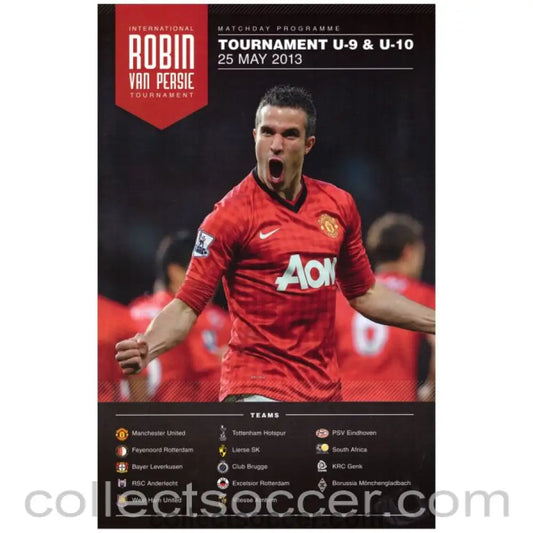 2013 Robin Van Persie Youth Yournament Football Programme (Manchester United Tottenham West Ham + Others) - Collect Soccer