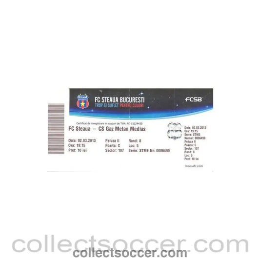 2013 - Steaua Bucharest v Gaz Metan Medias ticket 02/03/2013 - Collect Soccer