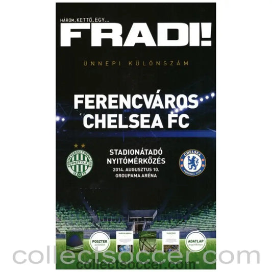 2014 - Ferencvaros V Chelsea Official Programme 10/08/2014 - Collect Soccer