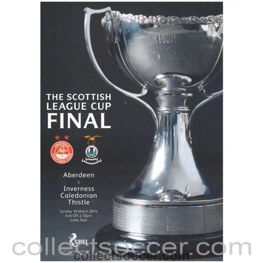 2014 Scottish League Cup Final Aberdeen v Inverness Caledonian Thistle Official Programme - Collect Soccer