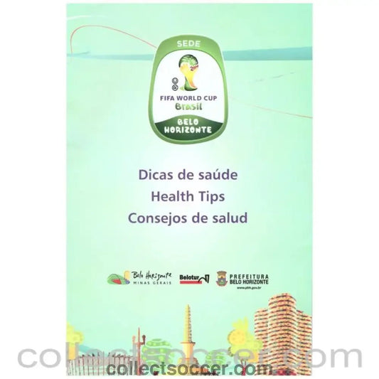 2014 World Cup Health Tips Issued by Host City Belo Horizonte - Collect Soccer