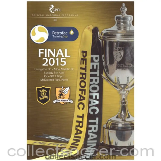 2015 Petrofac Cup Final Livingston v Alloa Athletic Football Programme - Collect Soccer