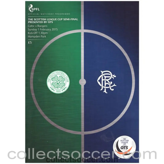 2015 Scottish League Cup Semi - Final Celtic v Rangers Football Programme - Collect Soccer