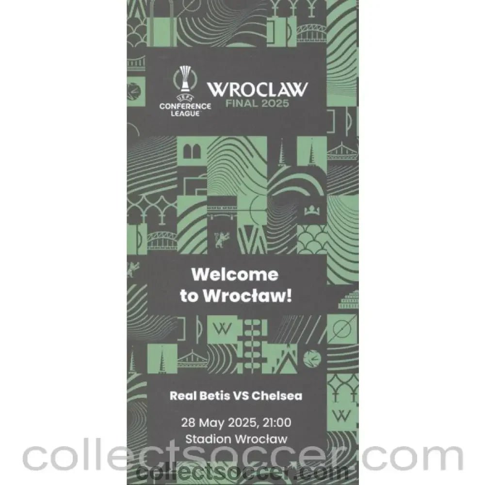 2025 - 2025 UEFA Conference Final Chelsea v Real Betis Welcome to Wroclaw Leaflet - Collect Soccer
