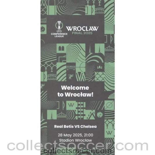 2025 - 2025 UEFA Conference Final Chelsea v Real Betis Welcome to Wroclaw Leaflet - Collect Soccer
