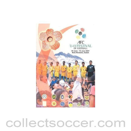 2007 - Asian Football Confederation (AFC) U13 Festival of Football June 2007 official programme - Collect Soccer