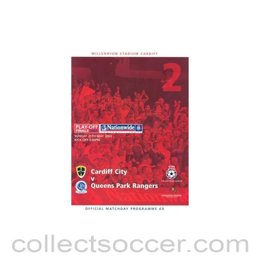 2003 Cardiff City v Queen's Park Rangers official programme 25/05/2003 Division 2 Play - Off Final - Collect Soccer