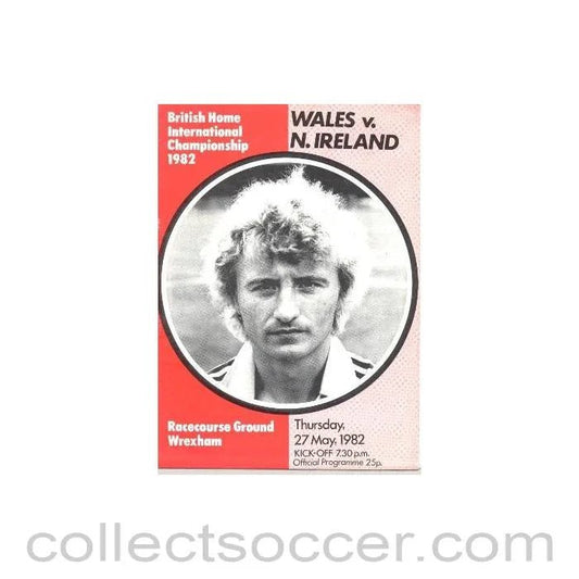 1982 - Wales v Northern Ireland official programme 27/05/1982 - Collect Soccer