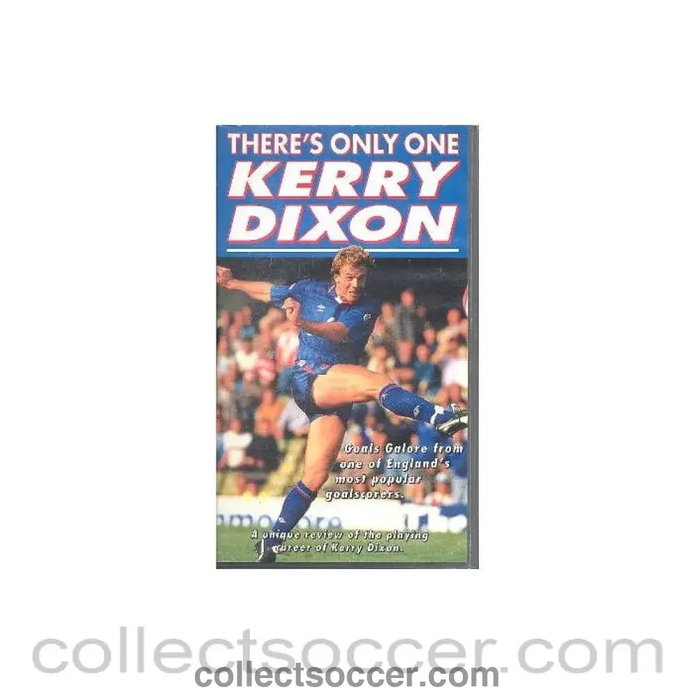 Chelsea - There's Only One Kerry Dixon - Video Tape Cassette - Collect Soccer