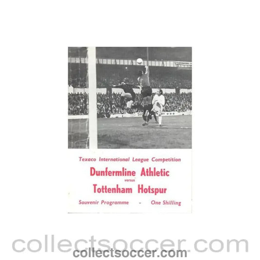 Dunfermline Athletic v Tottenham Hotspur official programme unknown season Texaco International League Competition - Collect Soccer