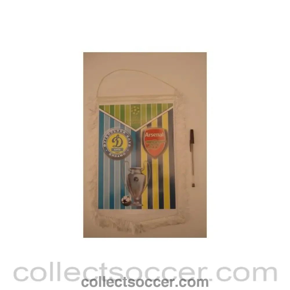 Dynamo Kiev v Arsenal Champions League pennant - Collect Soccer