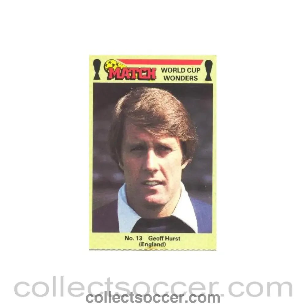 England - Geoff Hurst card produced by Match - World Cup Wonders - Collect Soccer