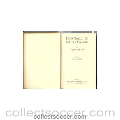 Football Is My Business book by Tommy Lawton, not signed by the author - Collect Soccer