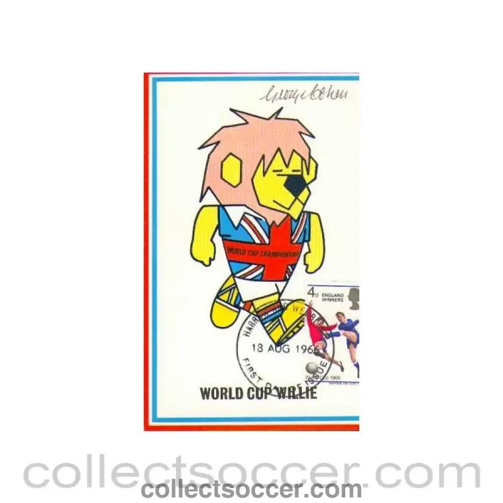 George Cohen Signed World Cup Willie First Day Cover - Collect Soccer