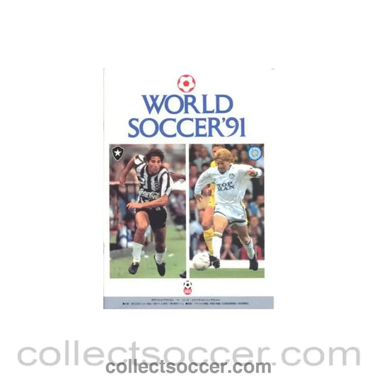 In Japan - Leeds United v Botafogo in the World Soccer'91 Tournament official programme - Collect Soccer