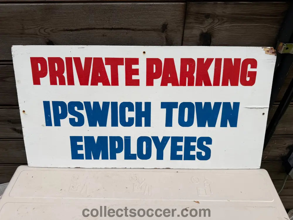 Ipswich Town FC - Original Outdoor Parking Sign from Portman Road or the Training Ground