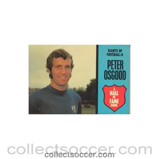 Peter Osgood Giants Of Football No:6 A Hall Of Fame book Very Rare!