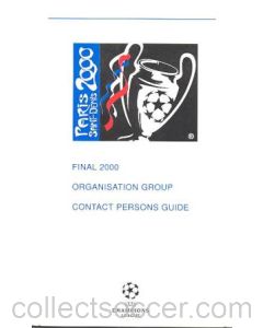 2000 Champions League Final in Paris Saint Denis Organisation Group Contact Persons Guide