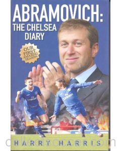 Abramovich: The Chelsea Diary book by Harry Harris 2004