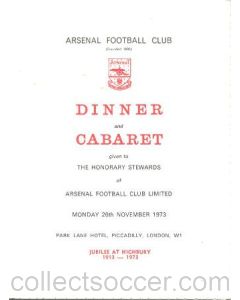 Arsenal - Dinner & Cabaret to The Honorary Stewards of Arsenal FC signed by Denis Hill-Wood, jubilee 1913-1973 menu 26/11/1973