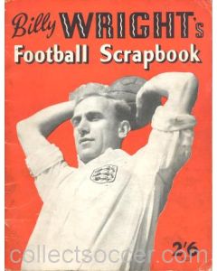 Billy Wright's Football Scrapbook, originally signed by 13 footballers