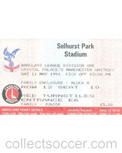 Crystal Palace v Manchester United ticket 11/05/1991 Football League