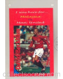 Manchester United v Malaysia David Beckham laminated unofficial card 22/07/2001