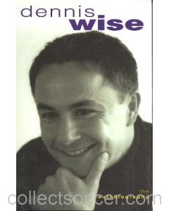 Dennis Wise - The Autobiography book 1999