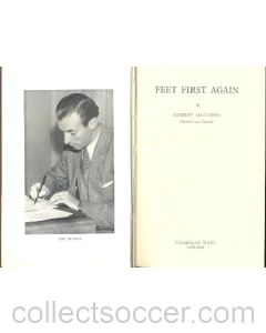 Feet First Again book, by Stanley Matthews (Blackpool and England) 1952