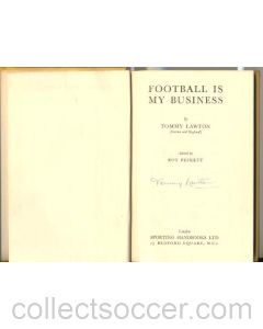 Football Is My Business book by Tommy Lawton, signed by the author