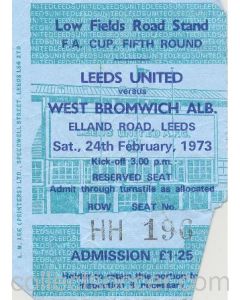 Leeds United v West Bromwich Albion ticket 24/02/1973 F.A. Cup