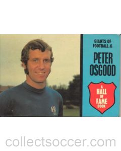 Peter Osgood Giants Of Football No:6 A Hall Of Fame book Very Rare!