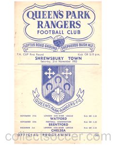 Queen's Park Rangers v Shrewsbury Town Football Programme in mint condition for the match played on the 21st November 1953.