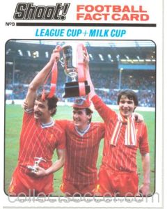 Shoot! Card League Cup & Milk Cup Greame Souness, Kenny Dalglish and Alan Hansen 1983