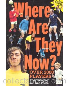 Where Are They Now? - Over 2000 Players - book by Andy Pringle and Neil Fissler of 1996