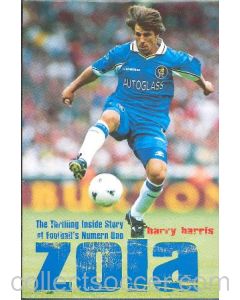 Zola - The Thrilling Inside Story of Football's Numero Uno book by Harry Harris 1998 hard bound