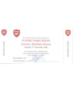 Arsenal v Blackburn Rovers 23/12/2006 ticket to the Players Family Room