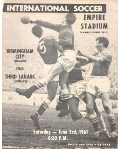 In Vancouver Birmingham City v Third Lanark, Scotland official programme 03/06/1961