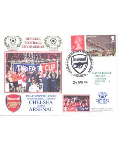 Chelsea v Arsenal First Day Cover 24/03/2004 Champions League Quarter-Final