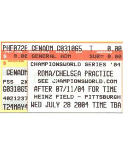 Chelsea v Roma ticket 28/07/2004 for a practice match played in Pittsburgh, Pennsylvania, USA