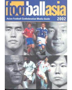 Football Asia - Asian Football Confederation Media Guide 2002