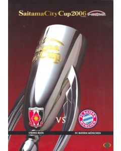 2006 Urawa Red Diamonds v Bayern Munich Saitama City Cup, Japan 2006